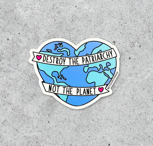 Destroy the Patriarchy vinyl sticker