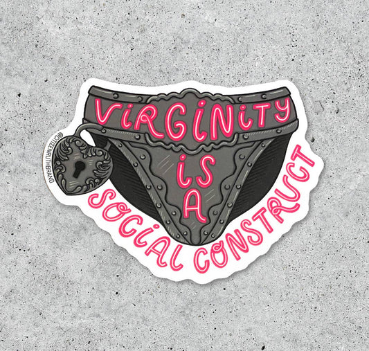 Virginity is a Social Construct vinyl sticker