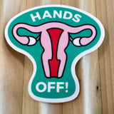 Hands Off Uterus