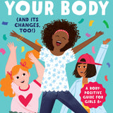 Celebrate Your Body (and Its Changes, Too!)