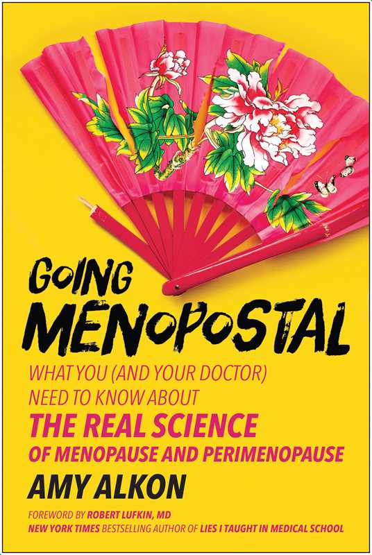 The cover of Going Menopostal by Amy Alkon shows a pink floral folding fan on a yellow background, with bold black and pink text for this witty guide to menopause and perimenopause.