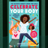 Celebrate Your Body (and Its Changes, Too!)