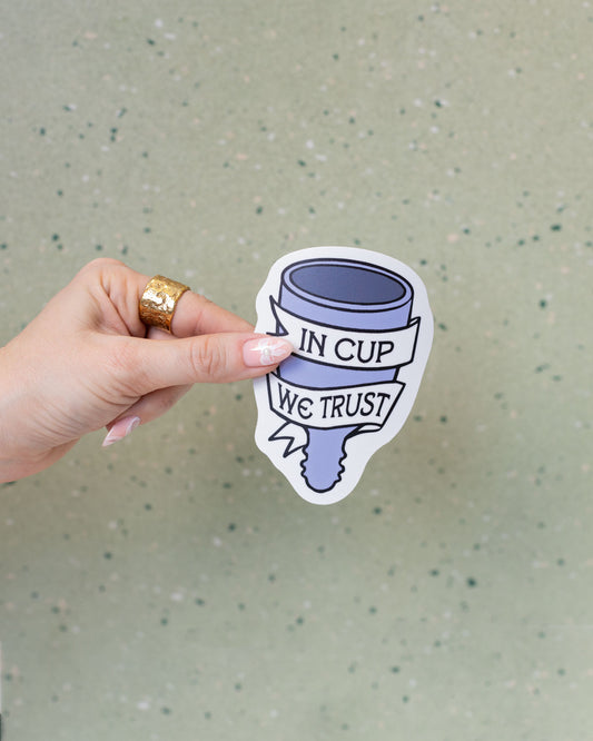 In Cup We Trust Sticker