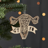 GTFO Uterus Wooden Ornament