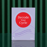Decode Your Cycle by Morgane Leten