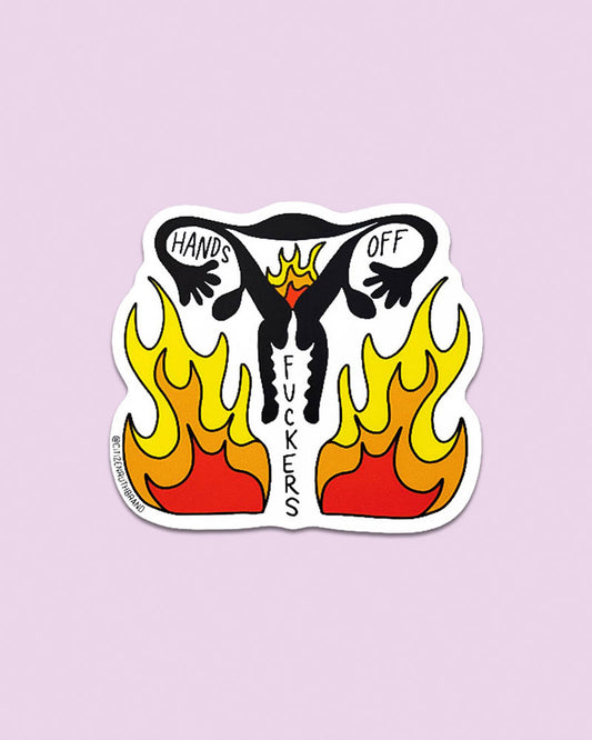 Hands Off Fuckers Sticker