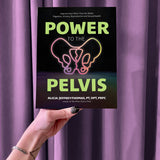 A hand with painted nails holds Power to the Pelvis against a purple curtain. The book cover features bold green and white text and a neon outline of a pelvis, emphasizing pelvic floor physical therapy.