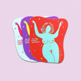 You Are Fucking Everything Sticker